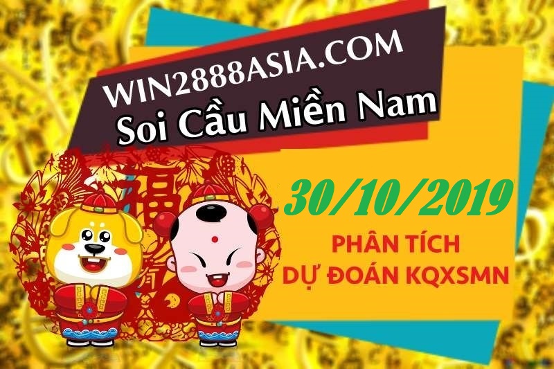 Soi cầu XSMN 30-10-2019 Win2888