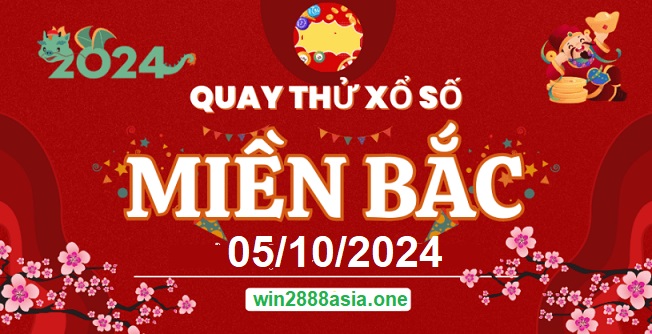 Soi cầu XSMB Win2888 05-10-2024 Dự đoán KQXS Miền Bắc thứ 7