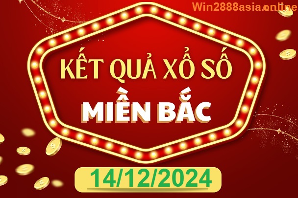 Soi cầu XSMB 14-12-2024 Win2888 Dự đoán xổ số miền bắc thứ 7