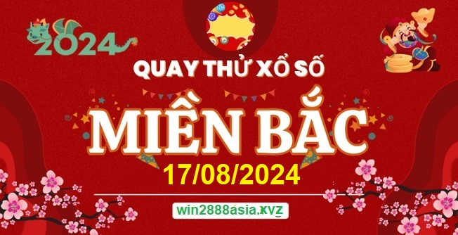 Soi cầu XSMB 17-08-2024 Win2888 Chốt số Dàn Đề Miền Bắc thứ 7