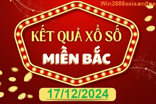 Soi cầu XSMB 17-12-2024 Win2888 Dự đoán xổ số miền bắc VIP thứ 3