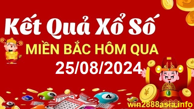 Soi cầu XSMB 25-08-2024 Win2888 Chốt số Xỉu Chủ Miền Bắc chủ nhật