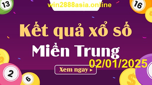 Soi cầu XSMT 02-01-2025 Win2888 Chốt số dàn đề miền trung thứ 5