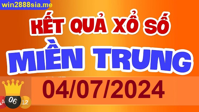 Soi cầu XSMT 04-07-2024 Win2888 Chốt số dàn đề miền trung thứ 5