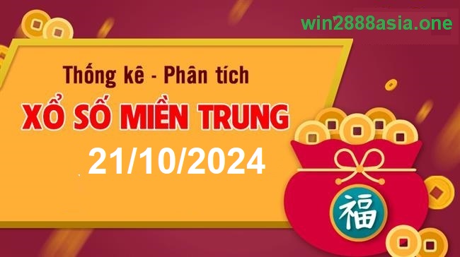 Soi cầu XSMT 21-10-2024 Win2888 Dự đoán Dàn Đề Miền Trung thứ 2