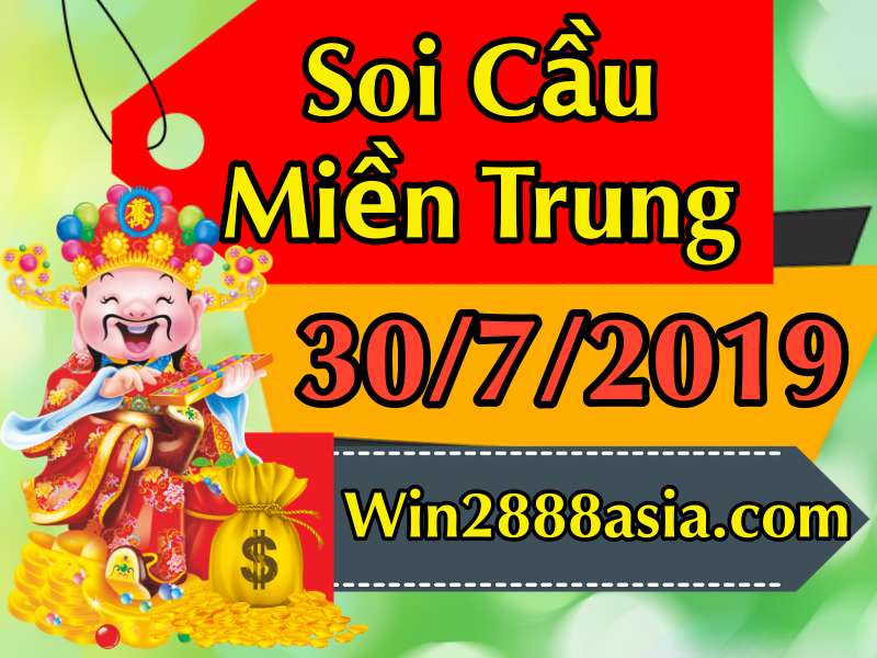 Soi cầu XSMT 30-7-2019 Win2888