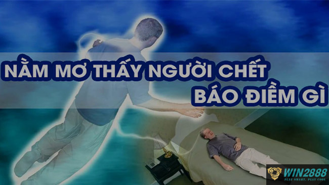 mơ người thân đã mất đánh còn gì