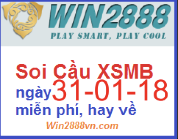 Soi cầu xsmb ngày 31-01-2018 chiến thắng chủ lô